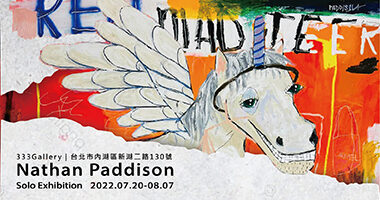 333gallery-Nathan Paddison Solo Exhibition - 美伸學